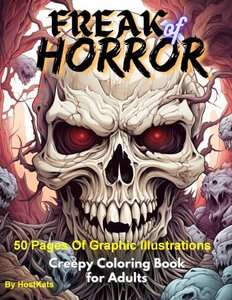 Freak Of Horror – Creepy Coloring Book For Adults