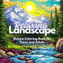 Relaxing Landscape – The Art of Relaxation: Nature Coloring Book